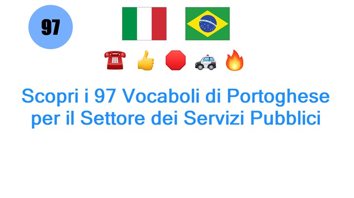 Scopri i 97 Vocaboli di Portoghese per il Settore dei Servizi Pubblici